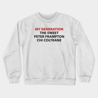 My Generation 1970s music Crewneck Sweatshirt